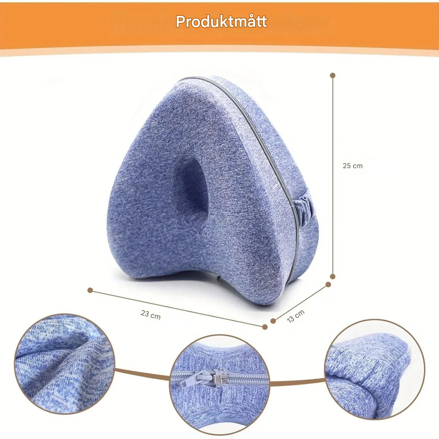Produktmått för VILA Harmoni knäkudde: 25 cm hög, 23 cm bred och 13 cm djup. Bilden visar även närbild på det mjuka tyget och dragkedjan för avtagbart fodral.